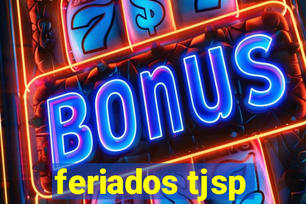 feriados tjsp